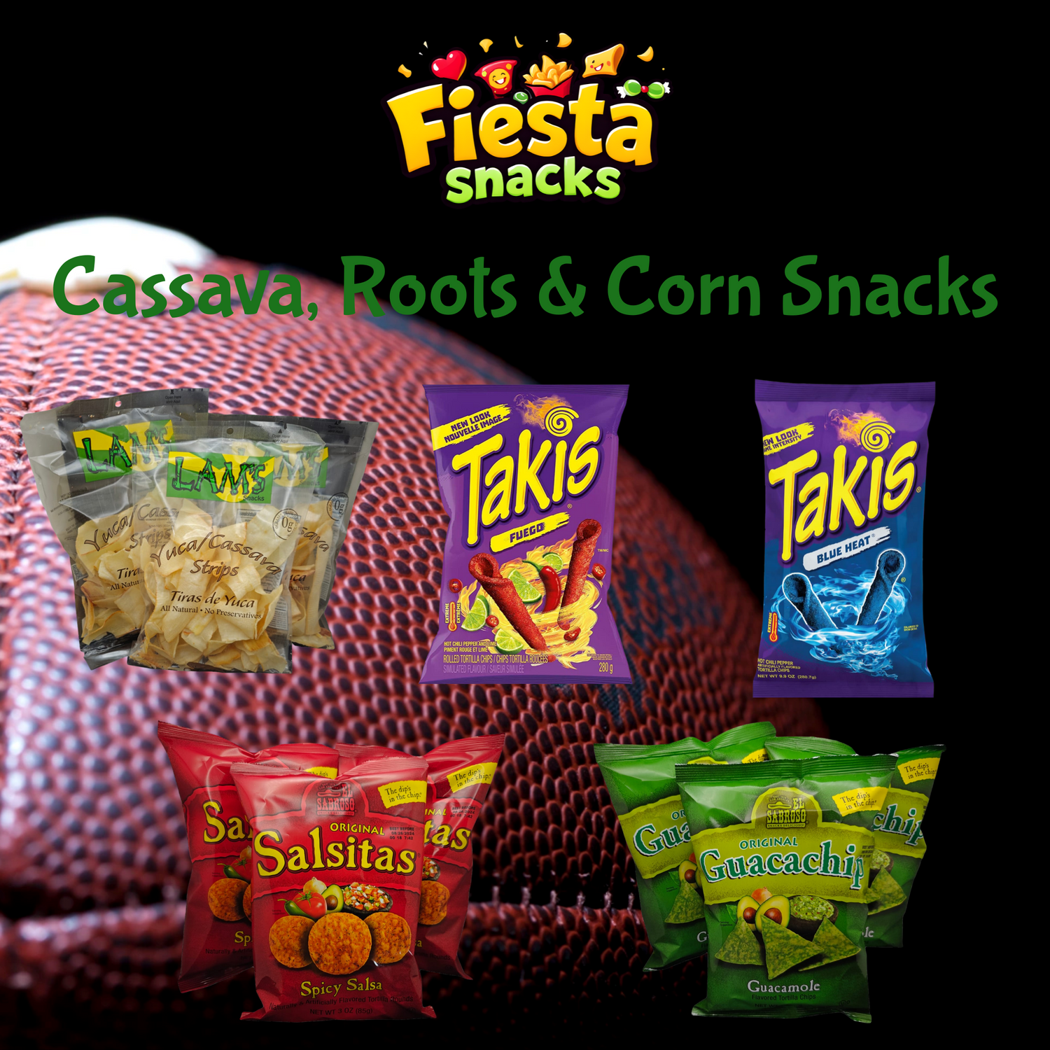 Cassava, Roots, and Corn snack collection featuring Lams Yuca Strips, Takis Fuego, Takis Blue Heat, and El Sabroso Guacachips for a diverse game day spread.